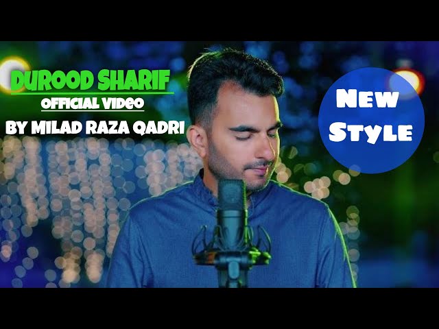 Milad Raza Qadri || Durood Sharif || Official Video