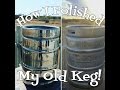 Homebrew Project: How I polished my old keg!