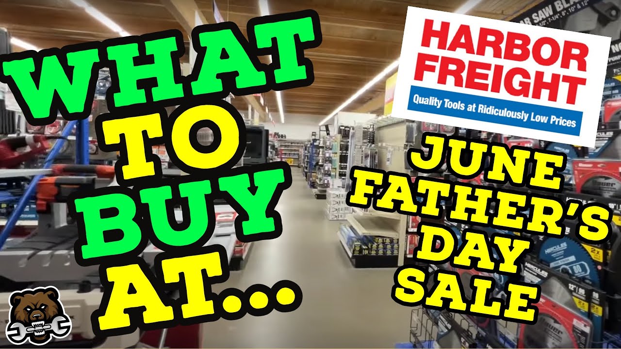 What to Buy at Harbor Freight (Father's Day Sales!) YouTube