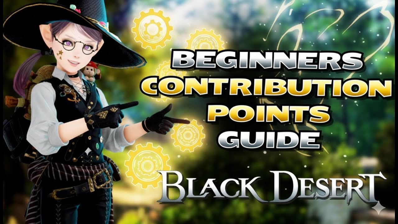 Fastest Ways to Increase Contribution Points FASTER In Black Desert ...