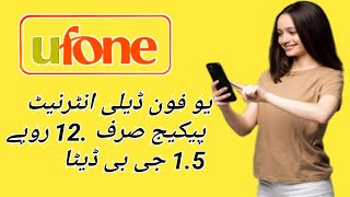 Ufone Daily internet Package |ufone internet packages