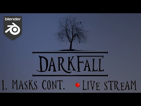 [Darkfall Live Stream 001] Masking Continued + Hollow Head Bonus (Blender)