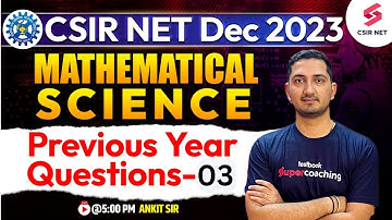 CSIR NET 2023 | Mathematical Science | Previous Year Questions-03 | Ankit Sharma