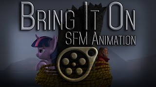(SFM Ponies/TF2) Bring It On