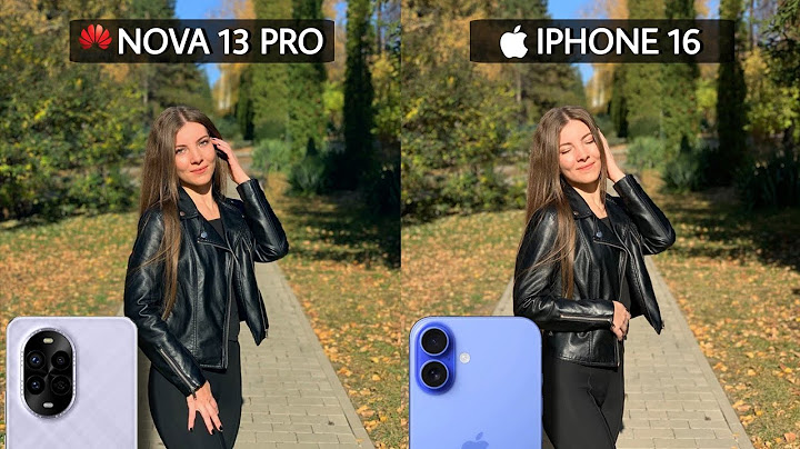 Huawei Nova 13 Pro Vs iPhone 16 Camera Test Comparison