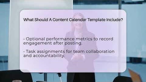 What Should A Content Calendar Template Include? - Everyday-Networking
