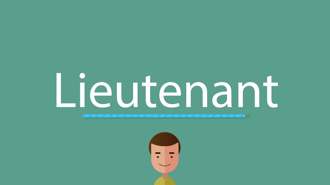 How to pronounce Lieutenant