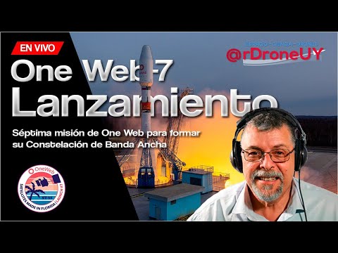 LANZAMIENTO COHETE SOYUZ 2.1B - ONE WEB 7 - EN DIRECTO (EN ESPAÑOL)