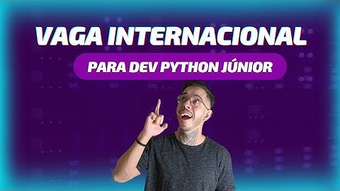 CONSEGUINDO UM EMPREGO DE DEV PYTHON JÚNIOR NA GRINGA | DESAFIO DE 30 DIAS DE VAGAS DE FORA