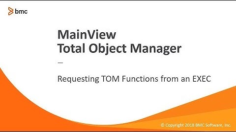 BMC MainView Total Object Manager - Requesting TOM Functions from an EXEC