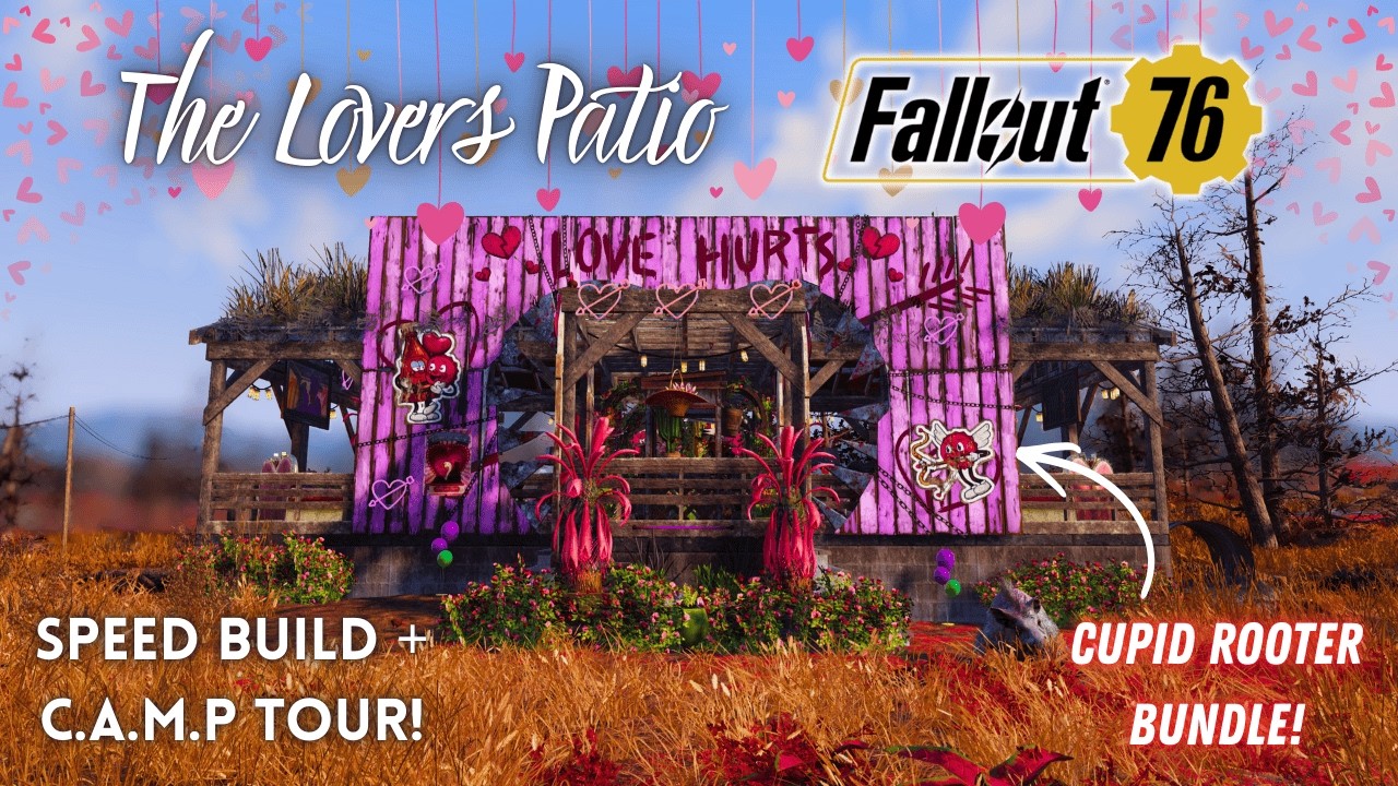 FALLOUT 76 | The Lover's Patio | TOUR + SPEED BUILD | CUPID ROOTER ...