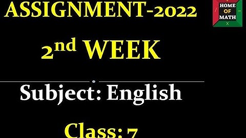 2nd Week Class 7 English Assignment-2022, ৭ম ইংরেজি অ্যাসাইনমেন্ট সমাধান ২০২২