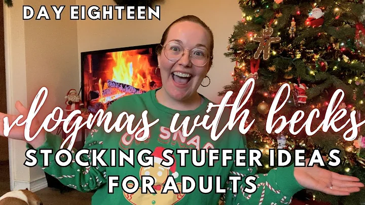 Vlogmas Day 18! Adult Stocking Stuffer Ideas!