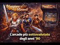 KNIGHTS OF THE ROUND | l'arcade più sottovalutato degli anni '90