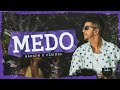 Nadson O Ferinha - Medo - Vídeo Oficial