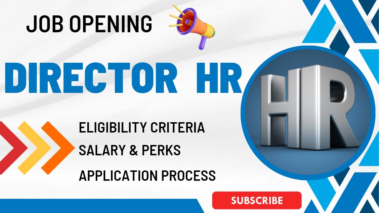 Job Opening Director Human Resource HR Eligibility Criteria YouTube