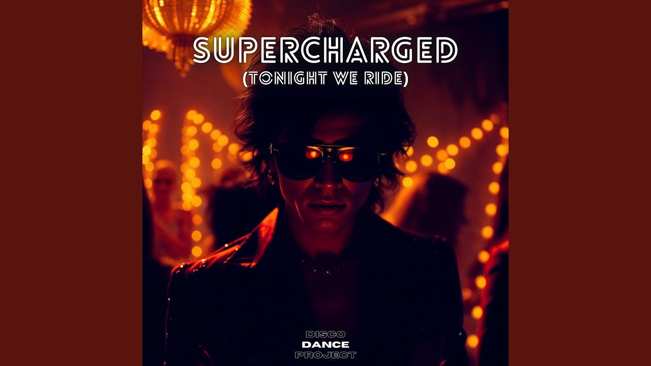 Supercharged (Tonight We Ride)
