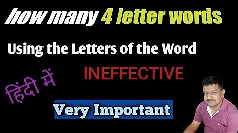 How Many 4 Letter Words can be formed using the Letters of the Word INEFFECTIVE | Permutations