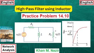 (E)ENA(A) Pr 14.10 || High-Pass Filter using Inductor || Transfer Function || Corner Frequency