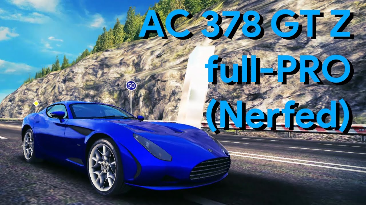 [Nerfed!] Asphalt 8 | AC 378 GT Z full-PRO (Fully Upgraded) - YouTube