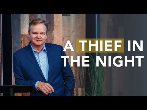 The Day of the Lord Comes Like a Thief in the Night - 1 Thessalonians  5