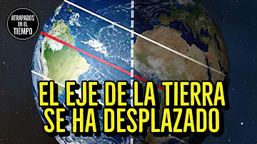 ¿Cuánto se ha movido el eje de la Tierra?