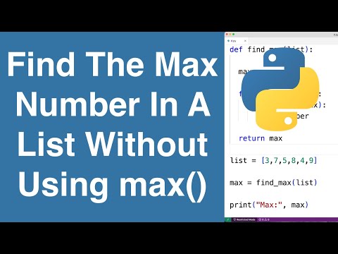 Find The Maximum Number In A List Without Using max() | Python Example