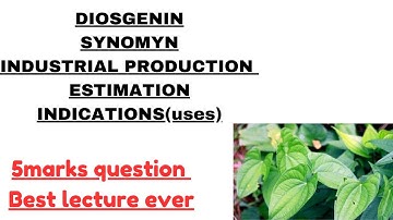 Diosgenin|Estimation|Isolation|Industrial Production|Pharmacognosy|
