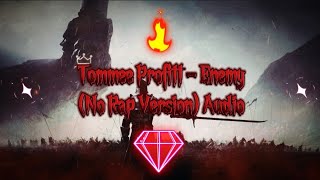 Tommee Profitt - Enemy (No Rap Version) Audio