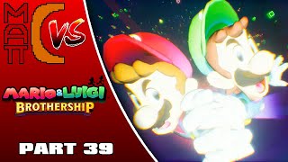 Matt-C vs. Mario & Luigi: Brothership || Part 39: Someones About To Get Happy Gilmored