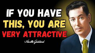 12 Hidden Signs You’re More Attractive Than You Think - Neville Goddard