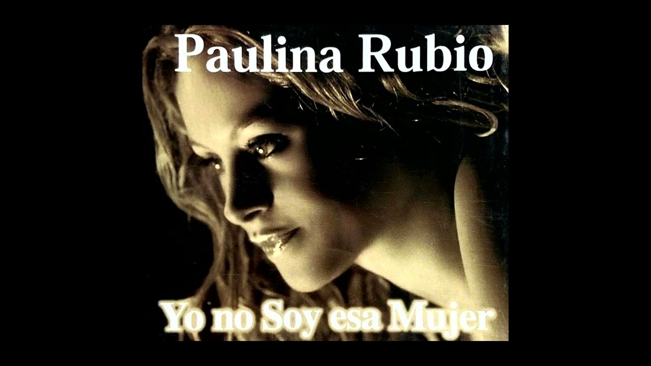 Paulina Rubio - Yo No Soy Esa Mujer [Darwin Axel Remix]
