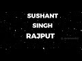 Sushant Singh Rajput | Tribute | Edit