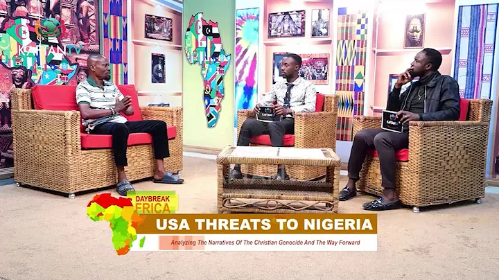 DAYBREAK AFRICA:  USA Threats to Nigeria: Analyzing The Narratives Of The Christian Genocide