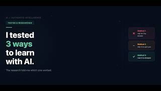 I Tested 3 Ways to Learn With AI. The Research Told Me Which One Worked.