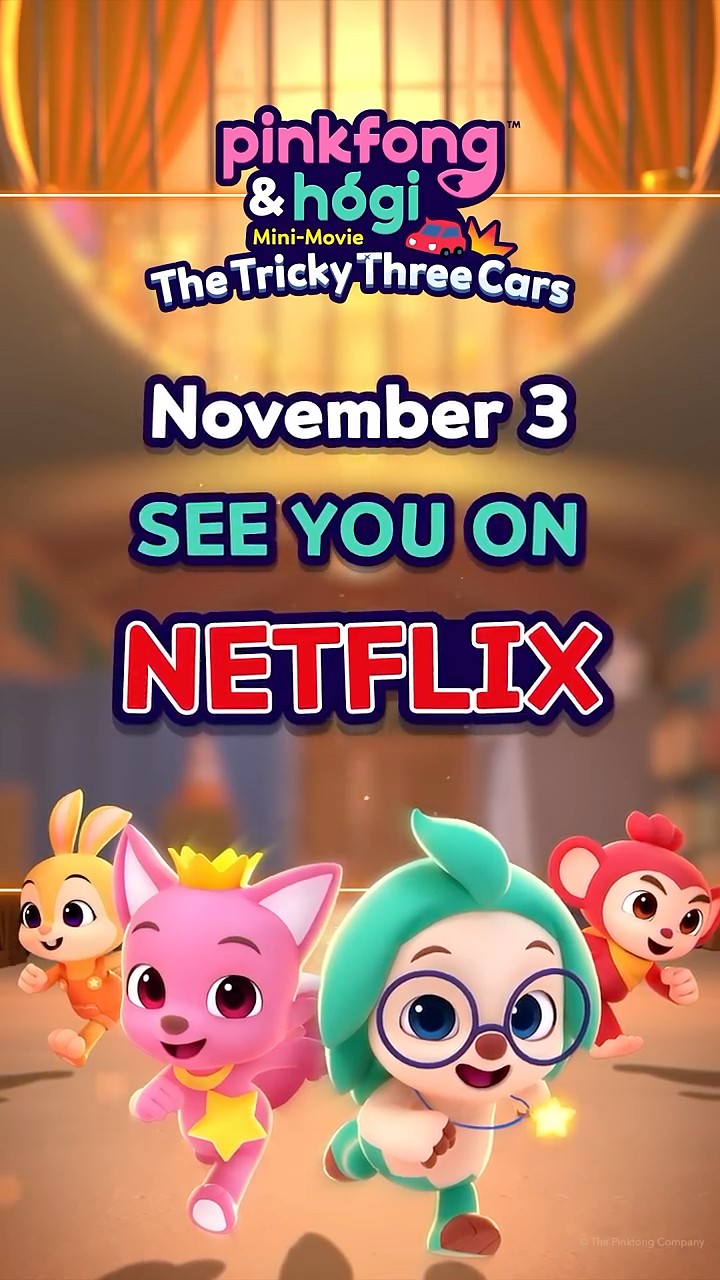 [?Trailer] Pinkfong \u0026 Hogi Mini-Movie : The Tricky Three Cars #netflix #watchnow