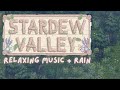 Cozy Stardew Valley Music With Relaxing Rain Cozy Stardew Valley Music With Relaxing Rain
