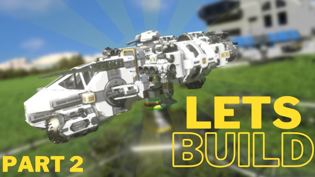 Let's Build Part 2 - Space Engineers - More Mistakes Were Made! - YouTube