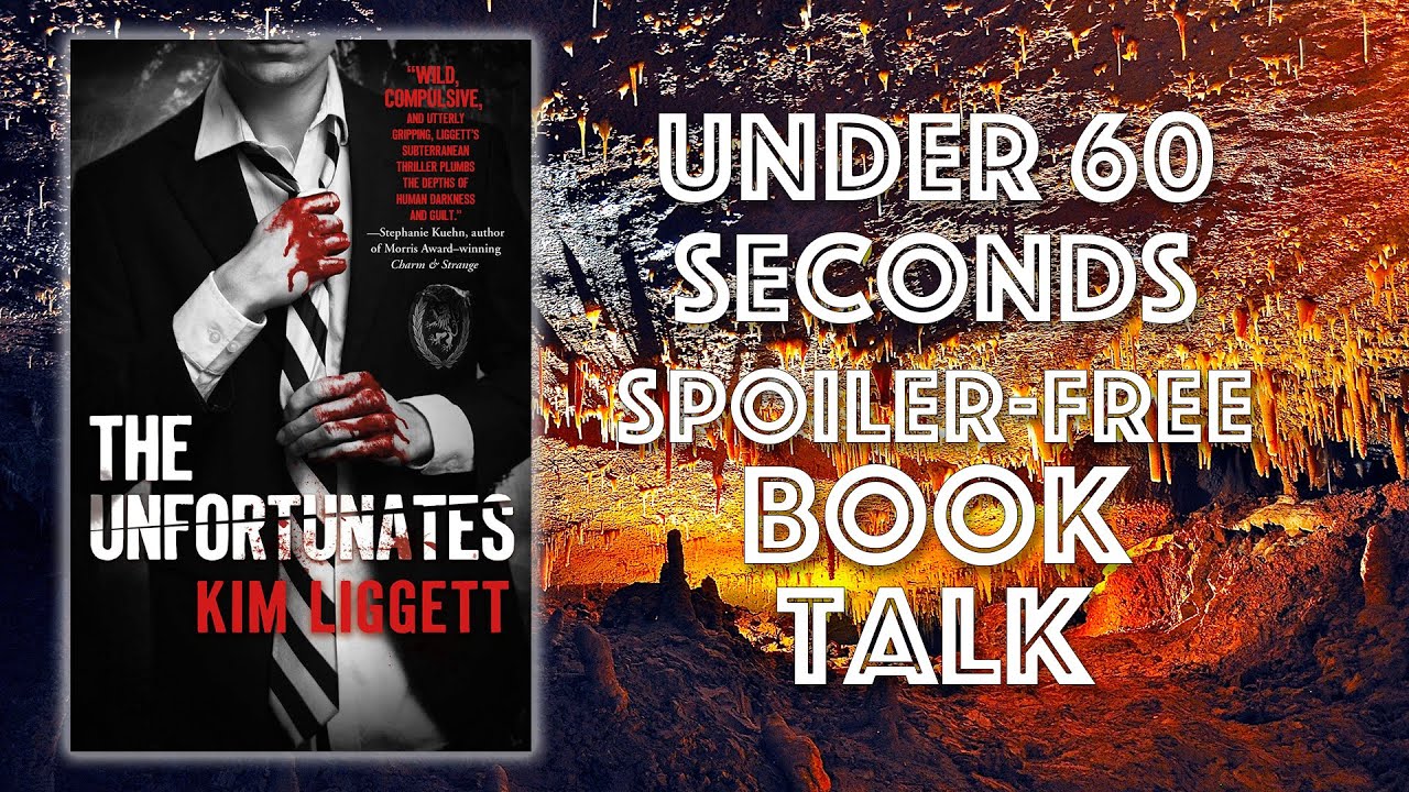 The Unfortunates by Kim Liggett FAST, NO SPOILERS BOOK TALK!