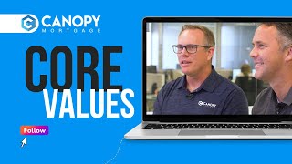 What are the core values at Canopy Mortgage?