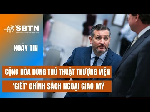 Cộng Hòa Dùng Thủ Thuật Thượng Viện 'Giết' Chính Sách Ngoại Giao Mỹ