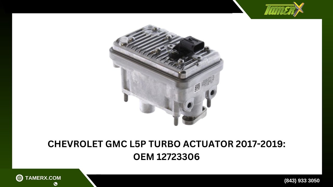 Chevrolet GMC L5P Turbo Actuator 2017-2019: OEM 12723306