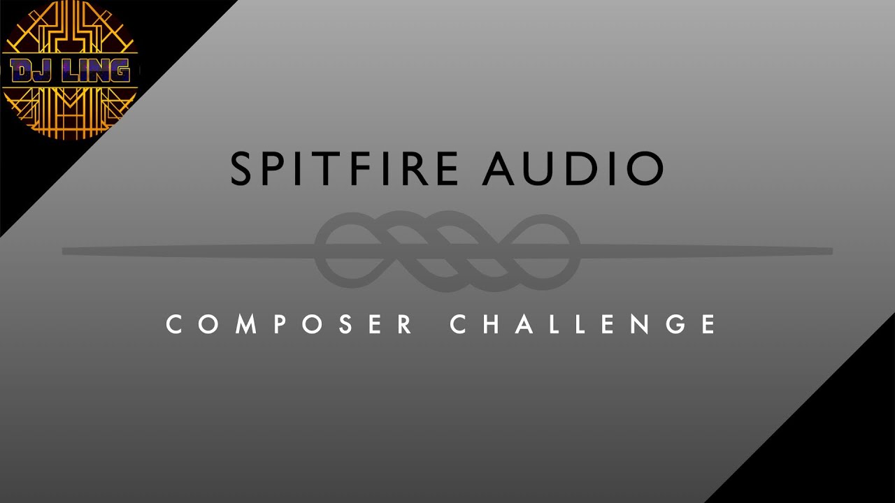 Spitfire Audio - Composer Challenge