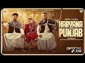 Haryana To Punjab _ ( Official Music Video) _ Kaka X Jerry _ Anshika Pandey _ New Punjabi Song
