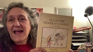 All In The Woodland Early, words and music by Jane Yolen, illustrations by Jane Breskin Zalben