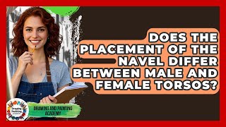 Does The Placement Of The Navel Differ Between Male And Female Torsos?