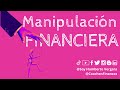 Manipulación Financiera