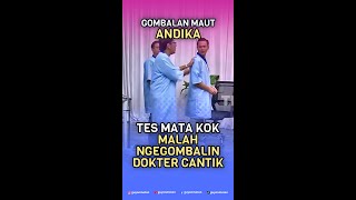 TES MATA MALAH GOMBALIN DOKTER 😂 #LAPORPAK #KOMEDI #GOMBALAN