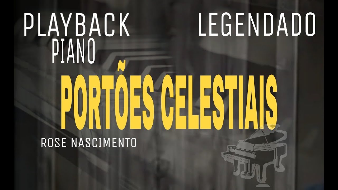 Playback Piano Inedito - Portões Celestiais Rose Nascimento #ComLegenda