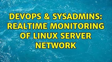 DevOps & SysAdmins: realtime monitoring of linux server network